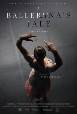 Watch Free A Ballerina's Tale HD Online on SFlix