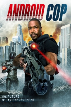 Watch Free Android Cop HD Online on SFlix