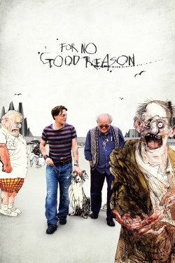 Watch Free For No Good Reason HD Online on SFlix