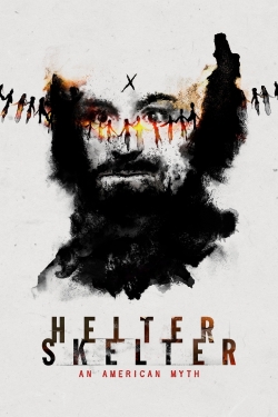 Watch Free Helter Skelter: An American Myth HD Online on SFlix