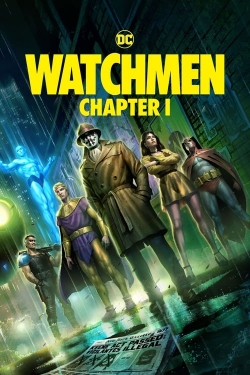 Watch Free Watchmen: Chapter I HD Online on SFlix