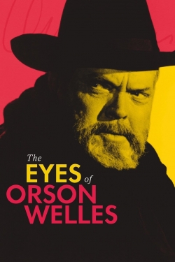 Watch Free The Eyes of Orson Welles HD Online on SFlix