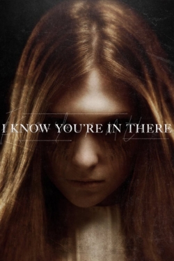 Watch Free I Know You're in There HD Online on SFlix